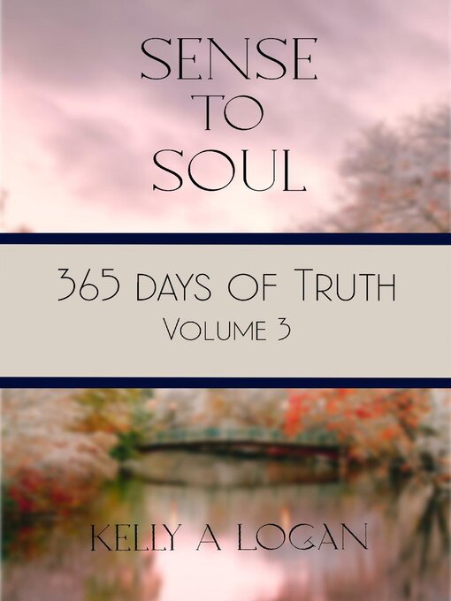 Title details for 365 Days of Truth Volume 3 by Kelly Logan - Available